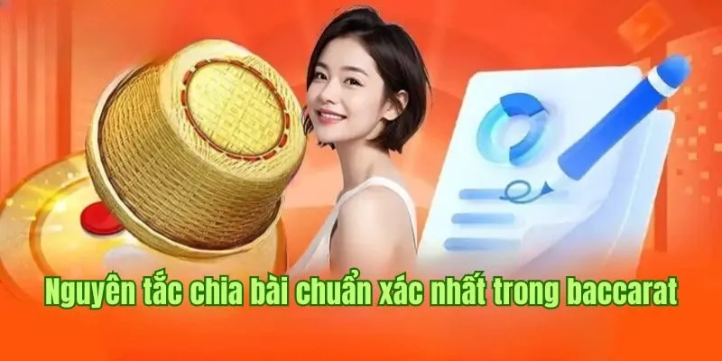 Nguyên tắc chia bài chuẩn xác nhất trong cách chơi bài baccarat