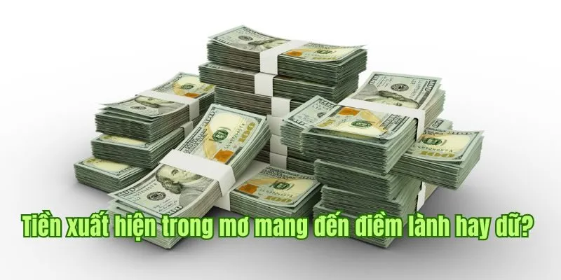 Tiền xuất hiện trong mơ mang đến mầm non hay da? 