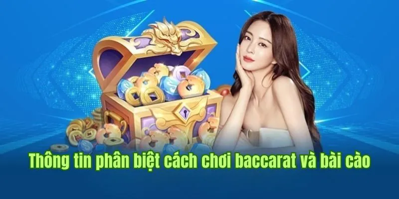 Thông tin phân biệt cách chơi baccarat và bài cào